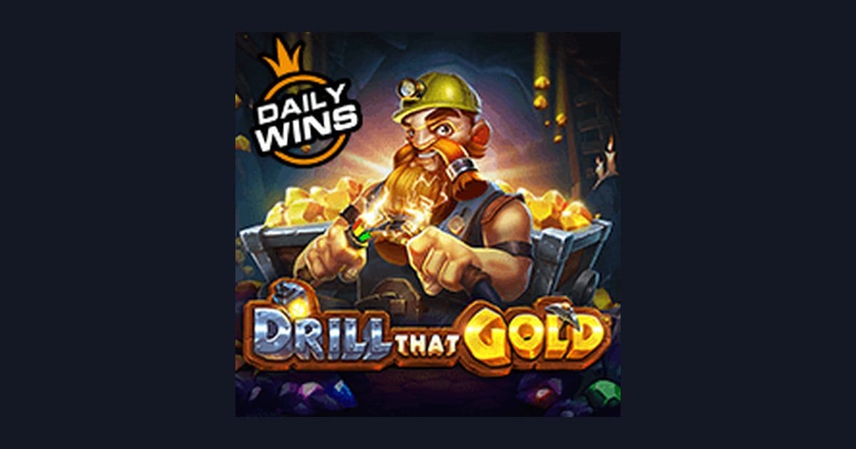 Bocoran RTP Hari Ini dan Trik Auto Maxwin di Drill That Gold